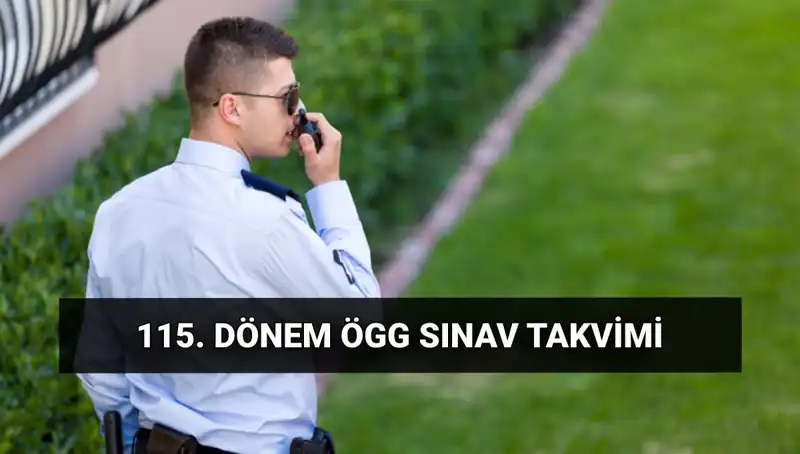2025 Özel Güvenlik Görevlisi Sınav Tarihleri ve Detayları Açıklandı!
