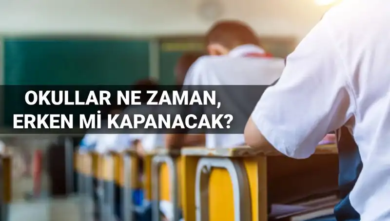 Okullar Ne Zaman Kapanıyor? 2024-2025 Eğitim Yılı Bitiş Tarihleri Açıklandı!