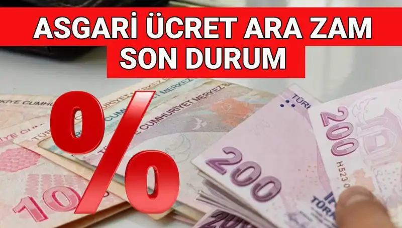 Asgari Ücrette Ara Zam Tartışmaları Büyüyor: Bizi Neler Bekliyor?