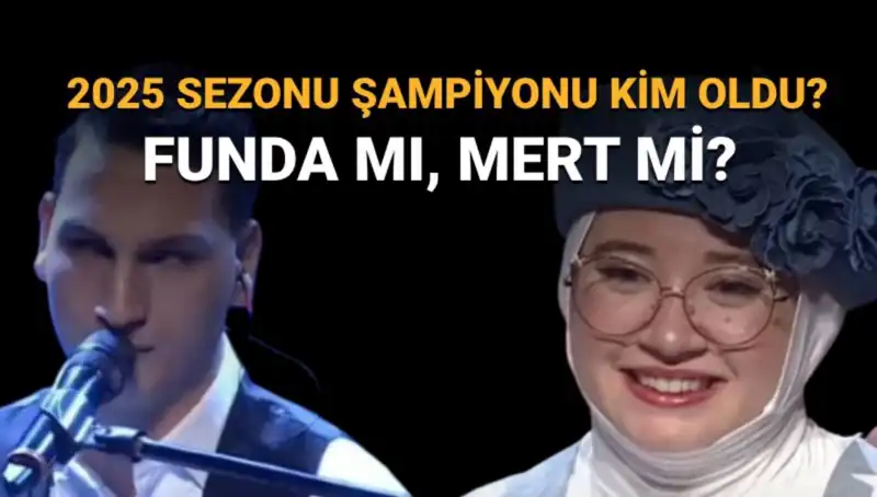 O Ses Türkiye 2025'te Şampiyon Kim Oldu? Funda mı Mert mi?