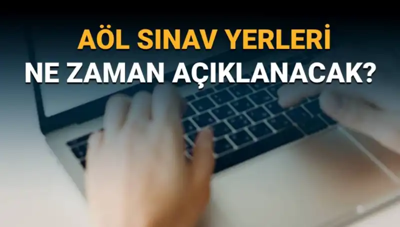 AÖL 3. Dönem Sınav Giriş Belgeleri Açıklandı mı? Bilmeniz Gerekenler
