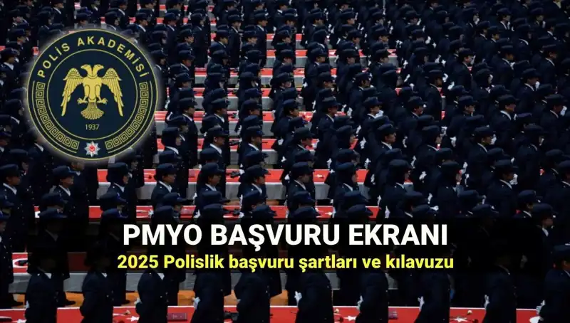 2025 PMYO Başvuruları Başladı: Polis Olmak İçin Gerekenler Neler?